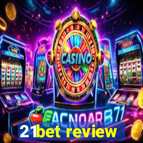 21bet review